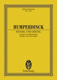 Humperdinck: Hnsel und Gretel Prelude (Study Score) published by Eulenburg